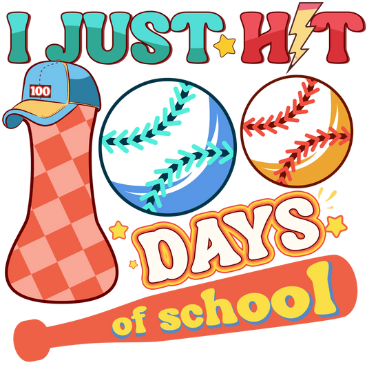 I Just Hit 100 Days Of School Design - DTF Ready To Press