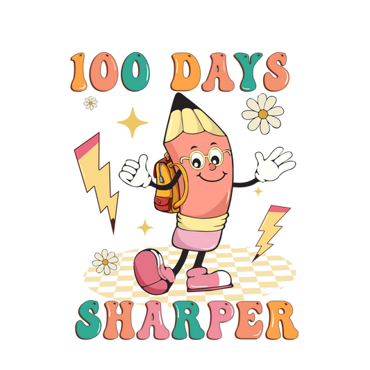 100 Days Sharper Design - DTF Ready To Press