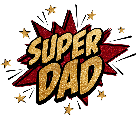 Super Dad Father's Day Design - DTF Ready To Press