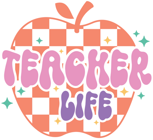 Funny Teacher Life Design - DTF Ready To Press