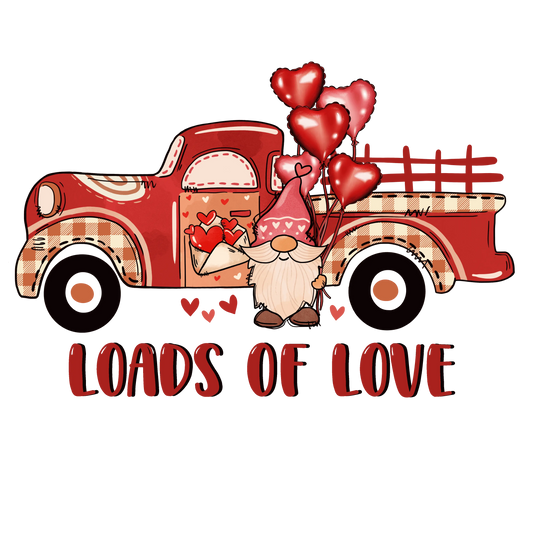 Loads Of Love Valentine's Day Track Design - DTF Ready To Press