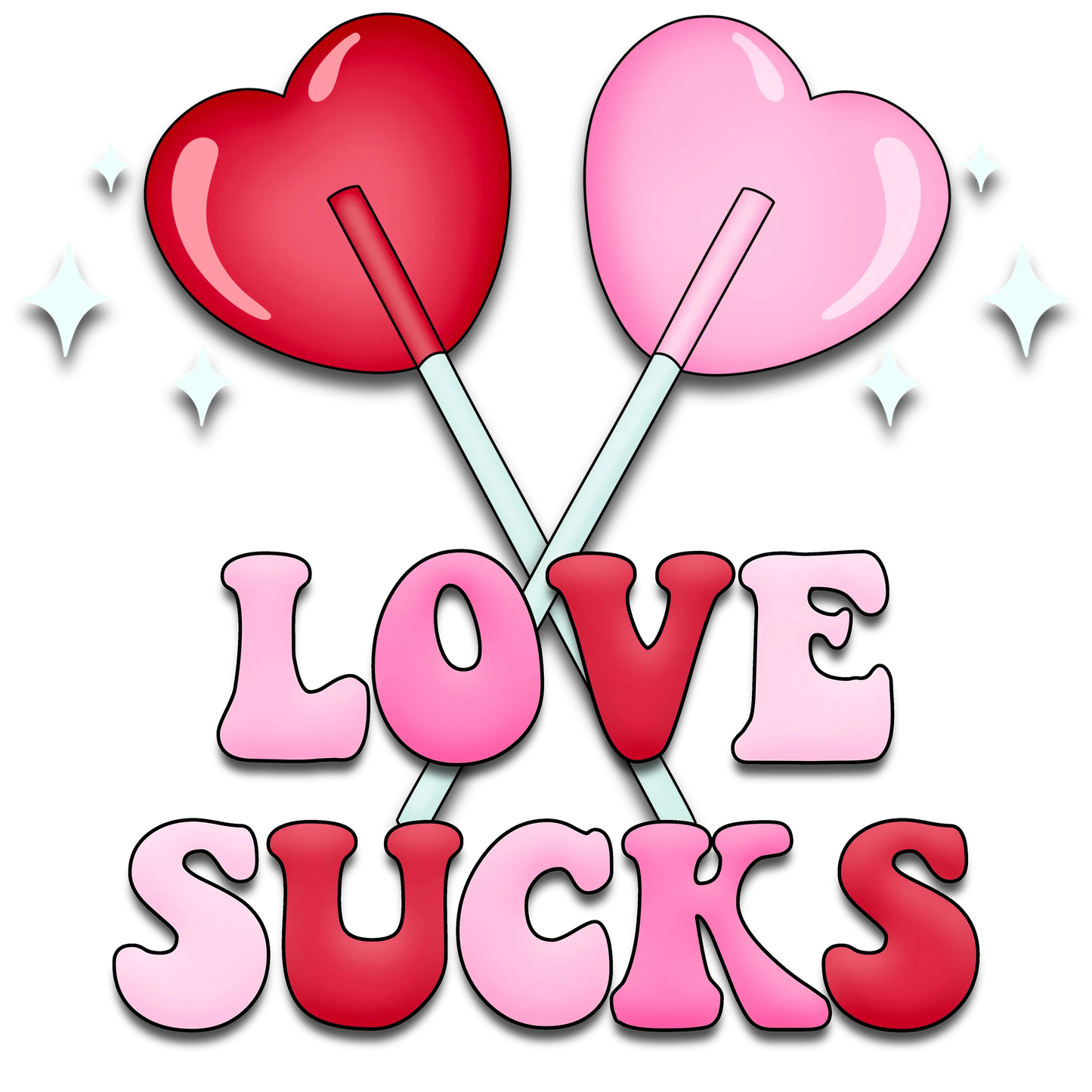 Love Sucks Valentine's Day Party Design - DTF Ready To Press