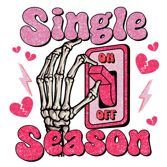 Single Season Valentine's Day Party Design - DTF Ready To Press
