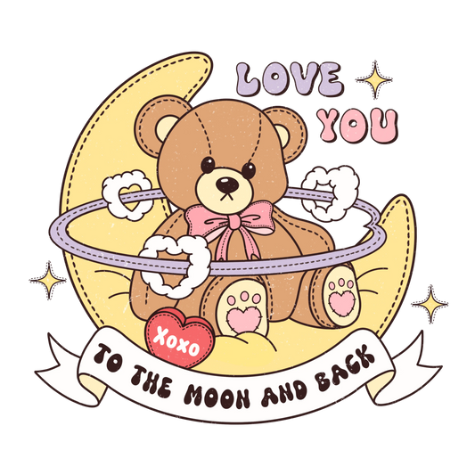 Love You To The Moon And Back Valentine's Day Design - DTF Ready To Press
