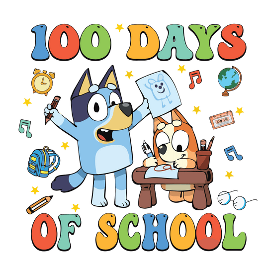 Bluey And Bingo 100 Days Of School Party Design - DTF Ready To Press