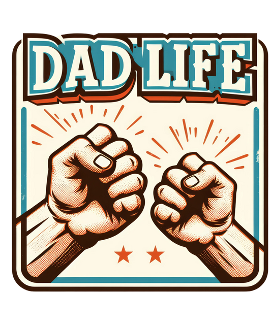 Dad Life Design - DTF Ready To Press