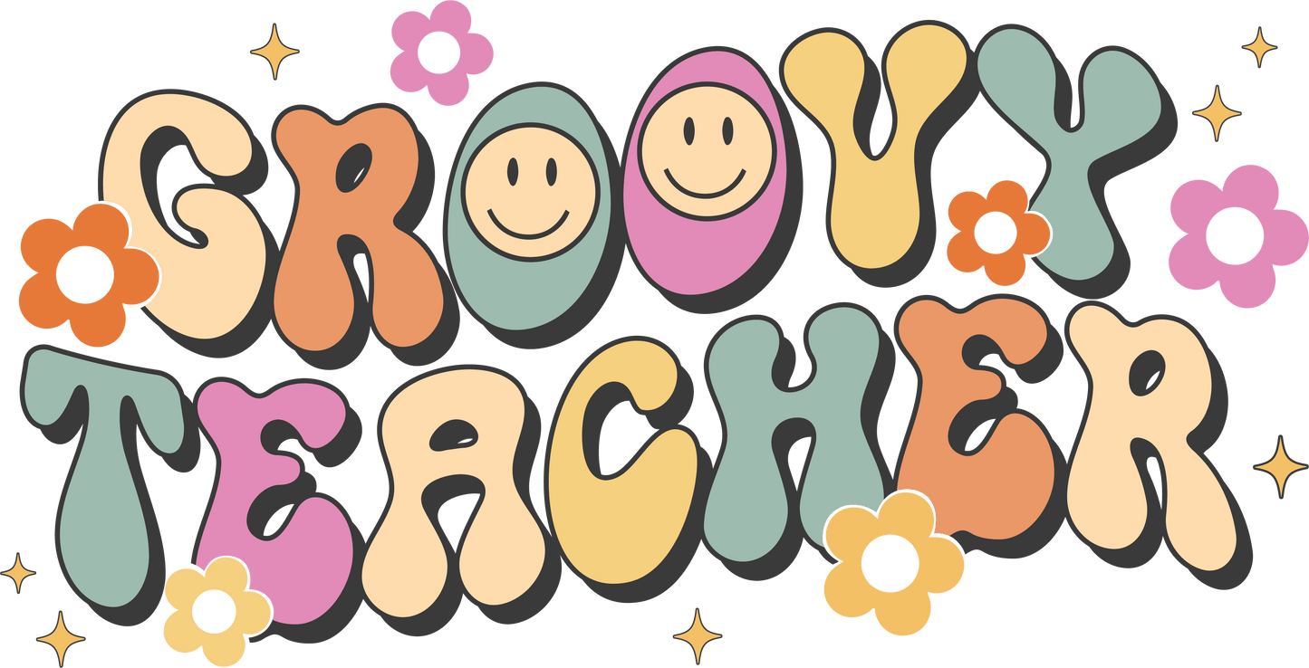 Groovy Teacher Design - DTF Ready To Press