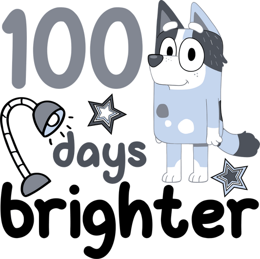 Bluey 100 Days Brighter School Design - DTF Ready To Press