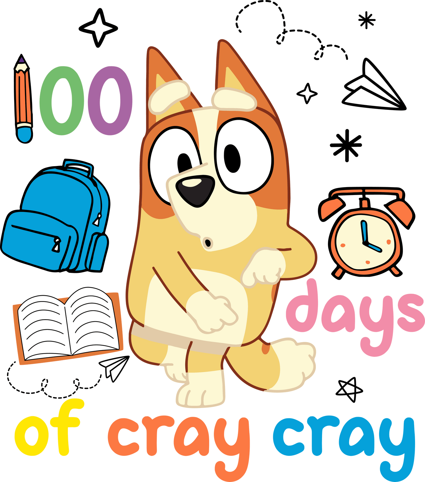 Bingo 100 Days Of Cray Cray School Design - DTF Ready To Press