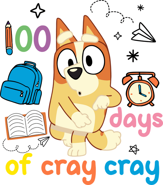 Bingo 100 Days Of Cray Cray School Design - DTF Ready To Press