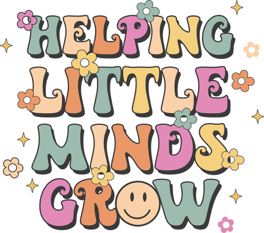 Helping Little Minds Teachers Day Design - DTF Ready To Press