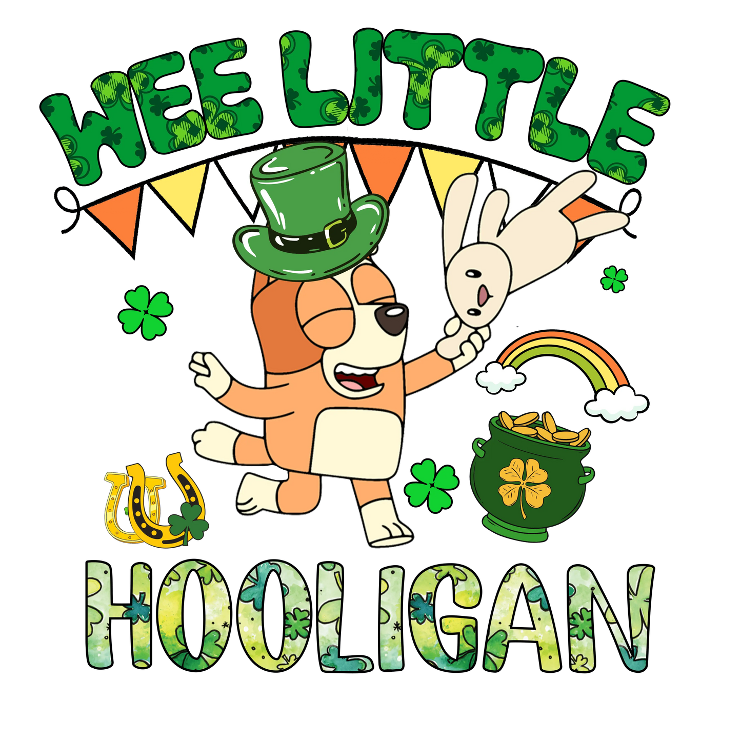 Wee Little Hooligan Bluey - DTF Ready To Press
