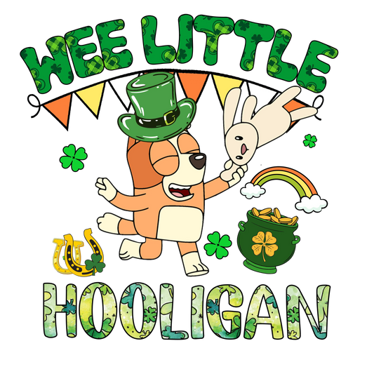 Wee Little Hooligan Bluey - DTF Ready To Press