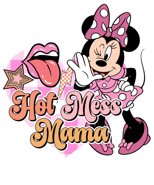 Hot Mess Mama Design - DTF Ready To Press