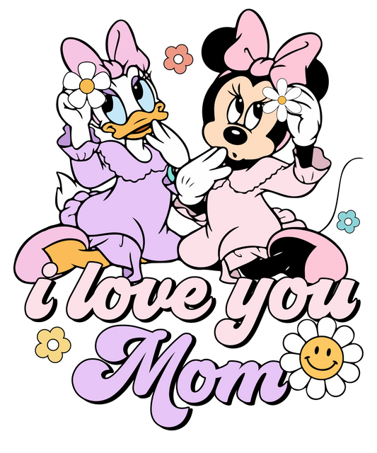I Love You Mom Design - DTF Ready To Press
