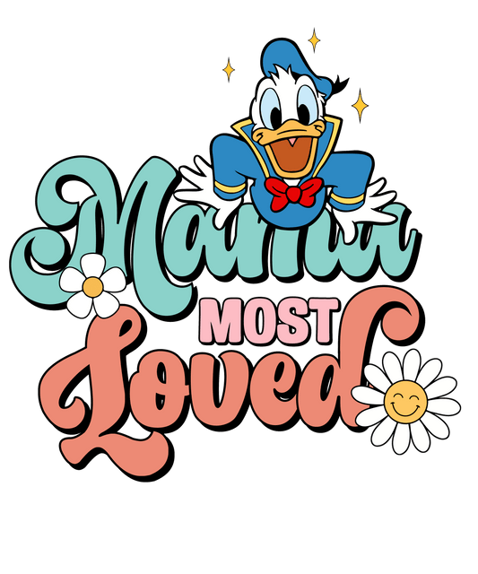 Mama Most Loved Design - DTF Ready To Press