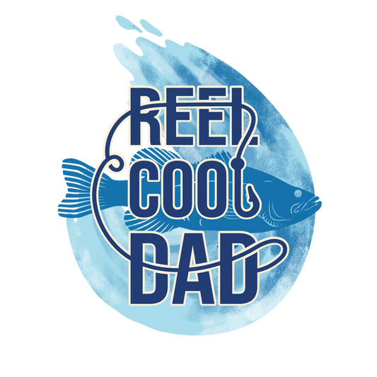 Reel Cool Dad Design - DTF Ready To Press