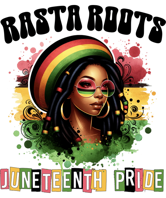Rasta Roods Juneteenth Pride Design - DTF Ready To Press