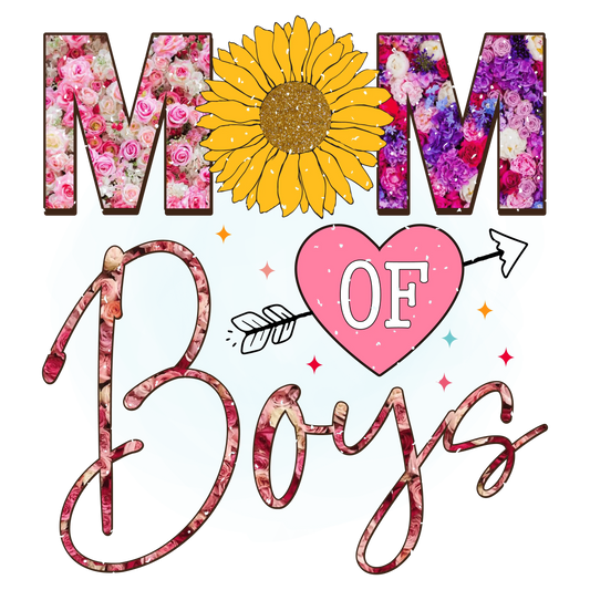 Mom Of Boys Design - DTF Ready To Press